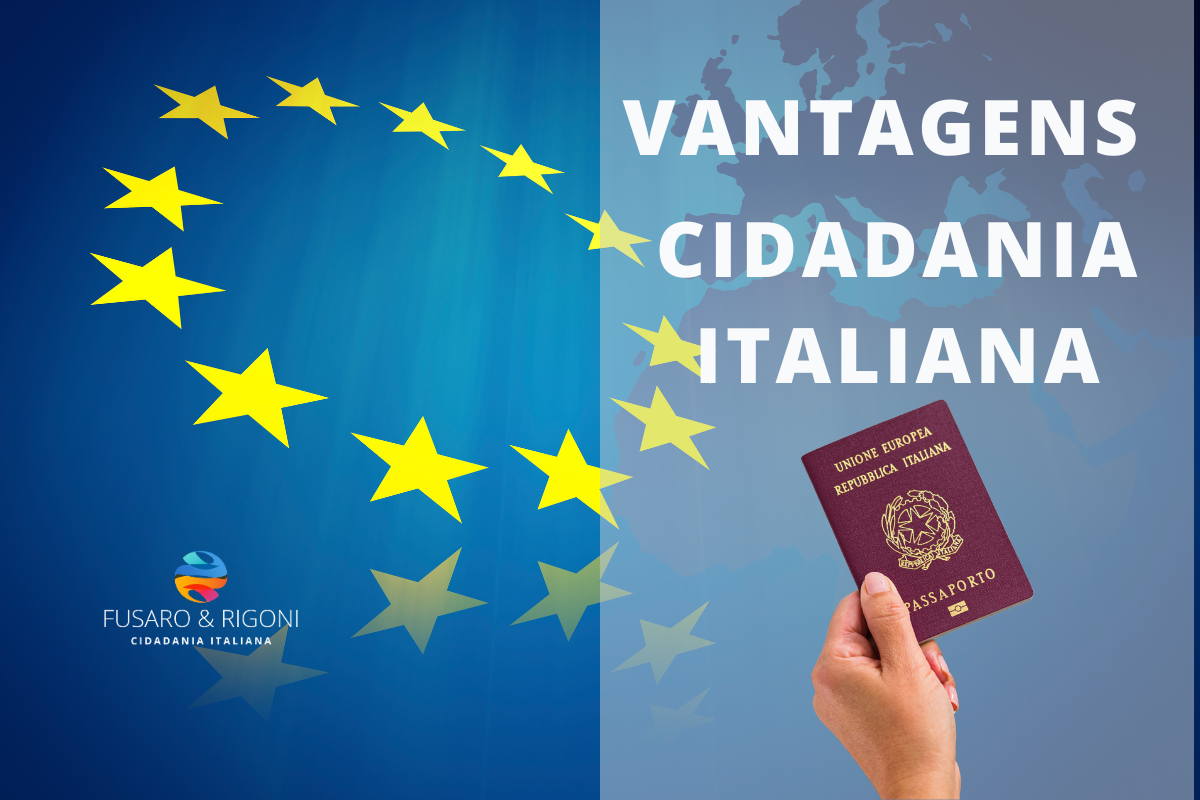 Cidadania Italiana Vantagens